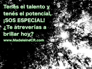 Tenés el talento y tenés el potencial